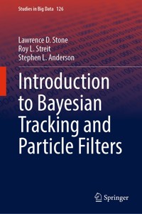 Introduction to Bayesian Tracking and Particle Filters - Lawrence D. Stone - E-Book