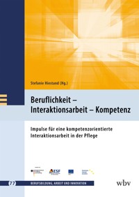 Beruflichkeit – Interaktionsarbeit – Kompetenz -  - kostenlos E-Book