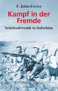 Kampf in der Fremde - F. John-Ferrer - E-Book