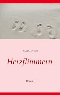 Herzflimmern - Gisa Stoermer - E-Book