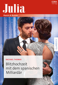 Blitzhochzeit mit dem spanischen Milliardär - Rachael Thomas - E-Book