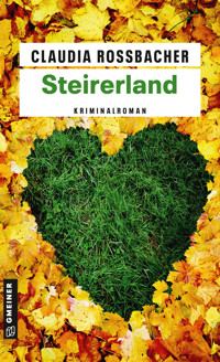 Steirerland - Claudia Rossbacher - E-Book