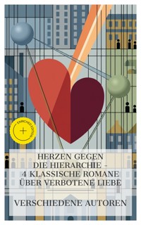 Herzen gegen die Hierarchie – 4 klassische Romane über verbotene Liebe - Walter Scott - E-Book