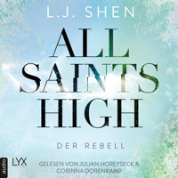 Der Rebell - All Saints High, Band 2 (Ungekürzt) - L. J. Shen - Hörbuch