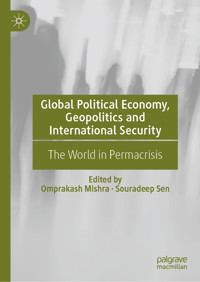 Global Political Economy, Geopolitics and International Security -  - E-Book