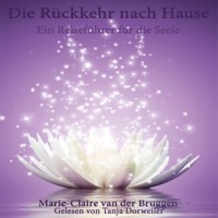 Die Rückkehr nach Hause - Marie-Claire van der Bruggen - Hörbuch