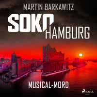 SoKo Hamburg: Musical-Mord (Ein Fall für Heike Stein, Band 2) - Martin Barkawitz - Hörbuch