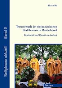 Trauerrituale im vietnamesischen Buddhismus in Deutschland - Thanh Ho - E-Book