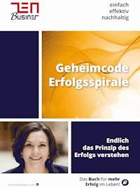 Geheimcode Erfolgsspirale - Christine Hofmann - E-Book