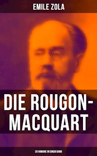 Die Rougon-Macquart: 20 Romane in einem Band - Émile Zola - E-Book