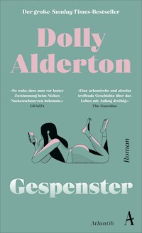 Gespenster - Dolly Alderton - E-Book
