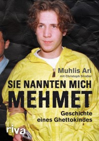 Sie nannten mich Mehmet - Muhlis Ari - E-Book