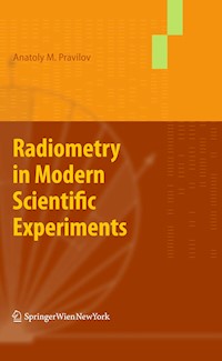 Radiometry in Modern Scientific Experiments - Pravilov Anatoly - E-Book