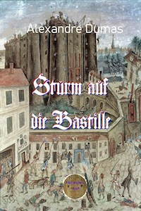 Sturm auf die Bastille - Dumas Alexandre - E-Book