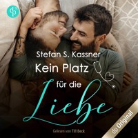 Kein Platz für die Liebe (Ungekürzt) - Stefan S. Kassner - Hörbuch