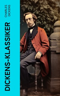 Dickens-Klassiker - Charles Dickens. - E-Book