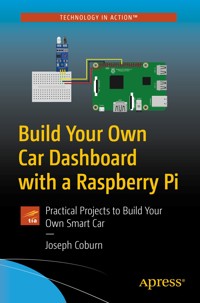 Build Your Own Car Dashboard with a Raspberry Pi - Joseph Coburn - E-Book