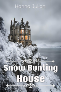 Snow Bunting House - Hanna Julian - E-Book