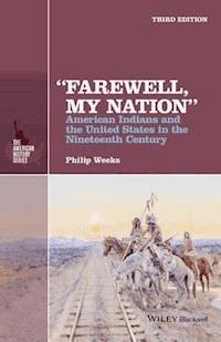 "Farewell, My Nation" - Philip Weeks - E-Book