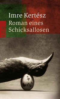 Roman eines Schicksallosen - Imre Kertész - E-Book