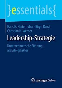 Leadership-Strategie - Hans H. Hinterhuber - E-Book