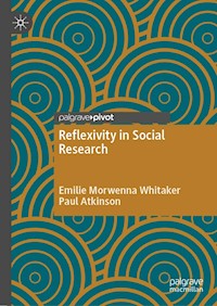 Reflexivity in Social Research - Emilie Morwenna Whitaker - E-Book