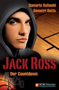 Jack Ross - Der Countdown - Damaris Kofmehl - E-Book