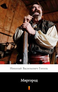 Миргород (Mirgorod. Mirgorod) - Николай Васильевич Гоголь - E-Book
