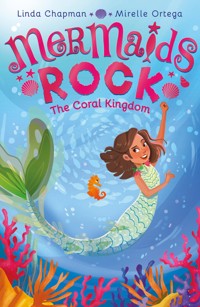 The Coral Kingdom - Linda Chapman - E-Book