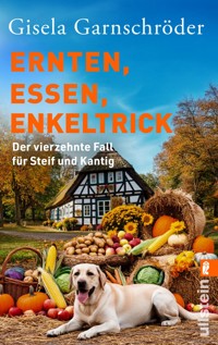 Ernten, Essen, Enkeltrick - Gisela Garnschröder - E-Book