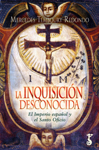 La Inquisición desconocida - Mercedes Temboury Redondo - E-Book