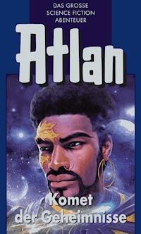 Atlan 31: Komet der Geheimnisse (Blauband) - Peter Terrid - E-Book