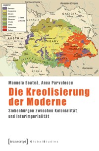Die Kreolisierung der Moderne - Manuela Boatca - E-Book