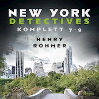 New York Detectives 7-9 - Henry Rohmer - Hörbuch
