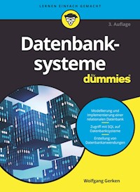 Datenbanksysteme für Dummies - Wolfgang Gerken - E-Book