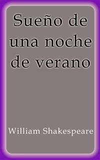 Sueño de una noche de verano - William Shakespeare - E-Book