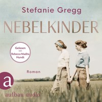 Nebelkinder - Die Schatten des Krieges, Band 1 (Ungekürzt) - Stefanie Gregg - Hörbuch