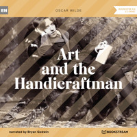Art and the Handicraftman (Unabridged) - Oscar Wilde - Hörbuch