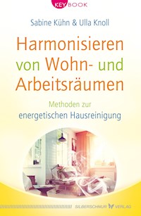 Harmonisieren von Wohn- und Arbeitsräumen - Sabine Kühn - E-Book
