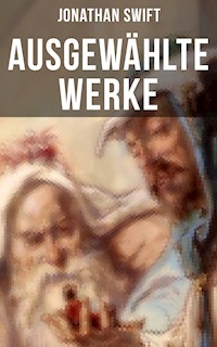 Ausgewählte Werke von Jonathan Swift - Jonathan Swift - E-Book