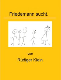 Friedemann sucht. - Rüdiger Klein - E-Book