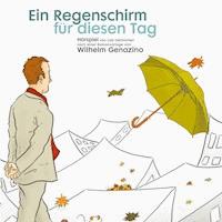 Ein Regenschirm für diesen Tag - Wilhelm Genazino - Hörbuch