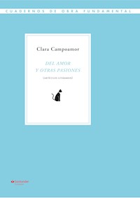 Del amor y otras pasiones - Clara Campoamor - E-Book