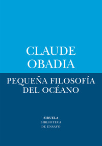 Pequeña filosofía del océano - Claude Obadia - E-Book