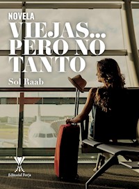 Viejas... pero no tanto - Sol Raab - E-Book