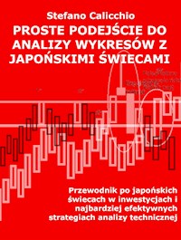 Proste podejście do analizy wykresów z japońskimi świecami - Stefano Calicchio - E-Book