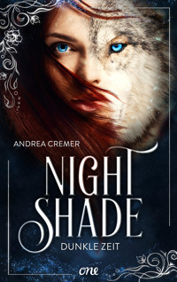 Nightshade - Dunkle Zeit - Andrea Cremer - E-Book