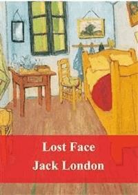 Lost Face - Jack  London - E-Book