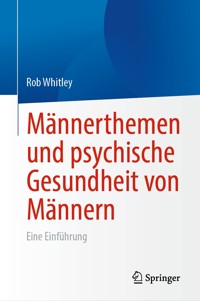 Männerthemen und psychische Gesundheit von Männern - Rob Whitley - E-Book