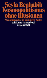 Kosmopolitismus ohne Illusionen - Seyla Benhabib - E-Book